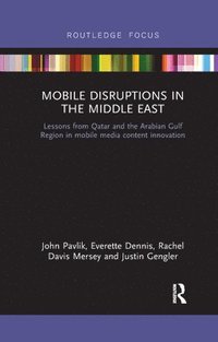 bokomslag Mobile Disruptions in the Middle East