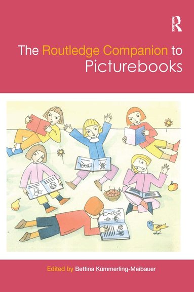 Bettina Kümmerling-Meibauer - Routledge Companion to Picturebooks, Häftad