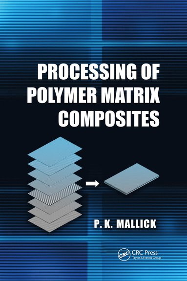 bokomslag Processing of Polymer Matrix Composites