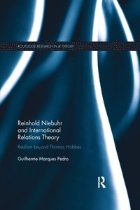 bokomslag Reinhold Niebuhr and International Relations Theory