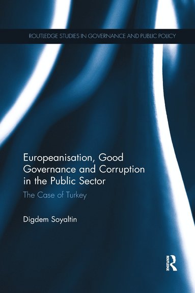 bokomslag Europeanisation, Good Governance and Corruption in the Public Sector