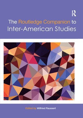 The Routledge Companion to Inter-American Studies 1