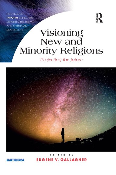 Eugene Gallagher - Visioning New and Minority Religions, Häftad
