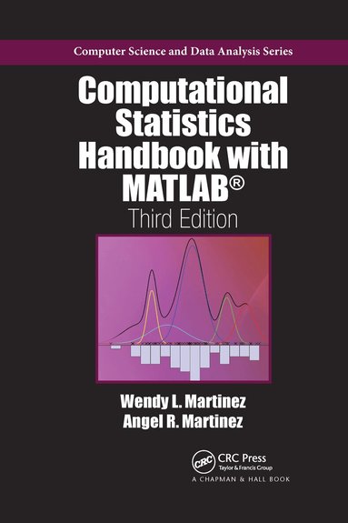 Wendy L. Martinez, Angel R. Martinez - Computational Statistics Handbook with MATLAB, Häftad