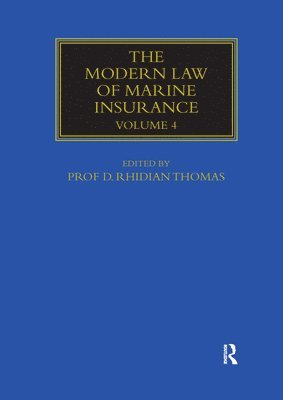 Rhidian Thomas - The Modern Law of Marine Insurance: Volume Four, Häftad