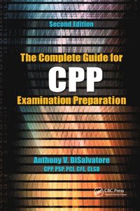 bokomslag The Complete Guide for CPP Examination Preparation