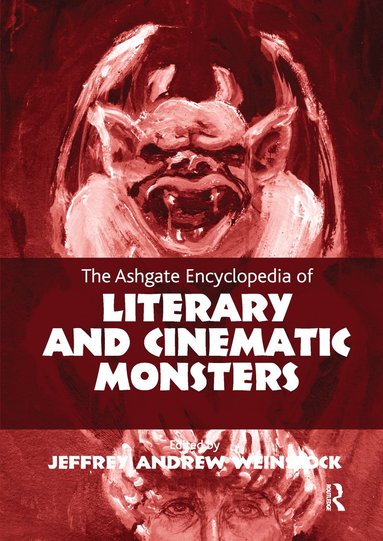 bokomslag Ashgate Encyclopedia of Literary and Cinematic Monsters