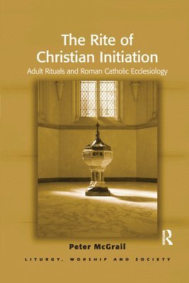 bokomslag The Rite of Christian Initiation