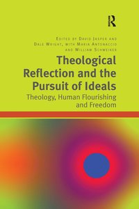 bokomslag Theological Reflection and the Pursuit of Ideals