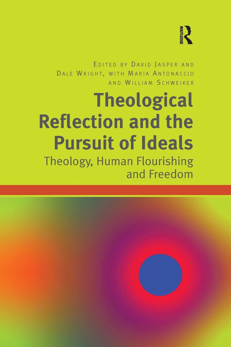 Dale Wright, Maria Antonaccio, David Jasper - Theological Reflection and the Pursuit of Ideals, Häftad