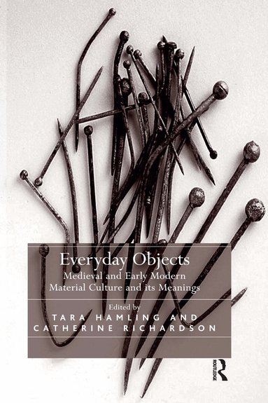 Tara Hamling, Catherine Richardson - Everyday Objects, Häftad