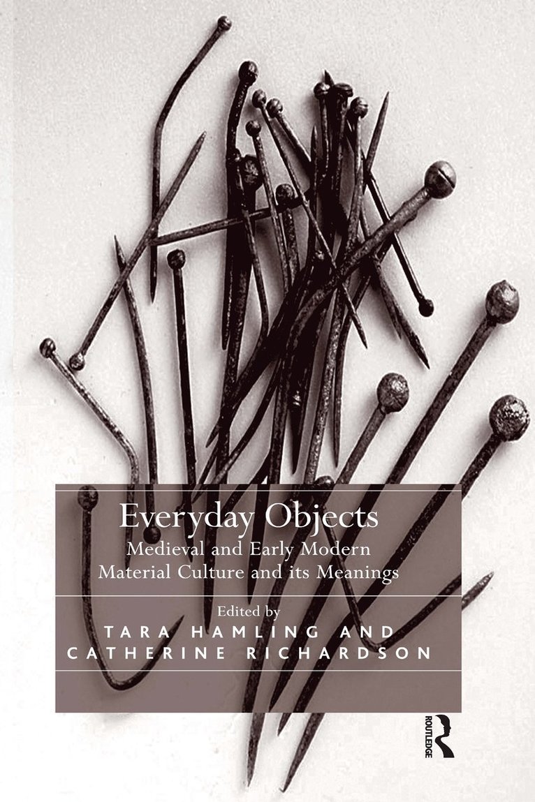 Tara Hamling, Catherine Richardson, PhD Richardson, Catherine - Everyday Objects, Häftad