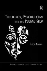 bokomslag Theology, Psychology and the Plural Self