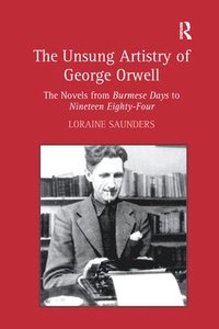 bokomslag The Unsung Artistry of George Orwell