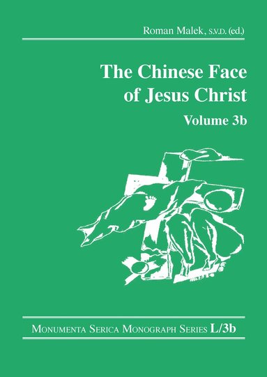 Roman Malek - Chinese Face of Jesus Christ: Volume 3b, Häftad