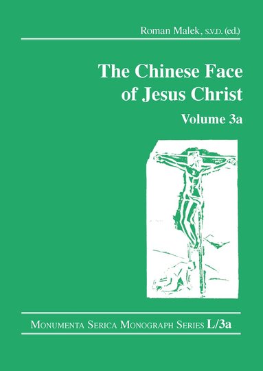 Roman Malek - Chinese Face of Jesus Christ: Volume 3a, Häftad