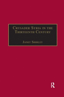 Crusader Syria in the Thirteenth Century 1