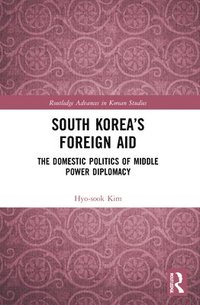 bokomslag South Koreas Foreign Aid