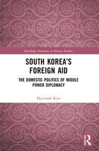 bokomslag South Koreas Foreign Aid