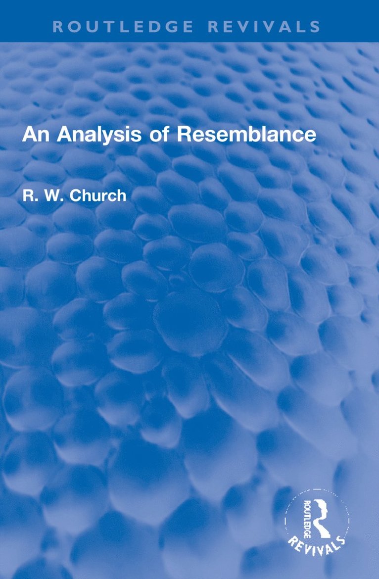 Ralph W. Church dec'd, Ralph W. (Ralph W Church is deceased as advised by EA on hold until estate gets in touch sf case 01930135) Church dec'd, Ralph W. Church Dec'd - Analysis of Resemblance, Häftad