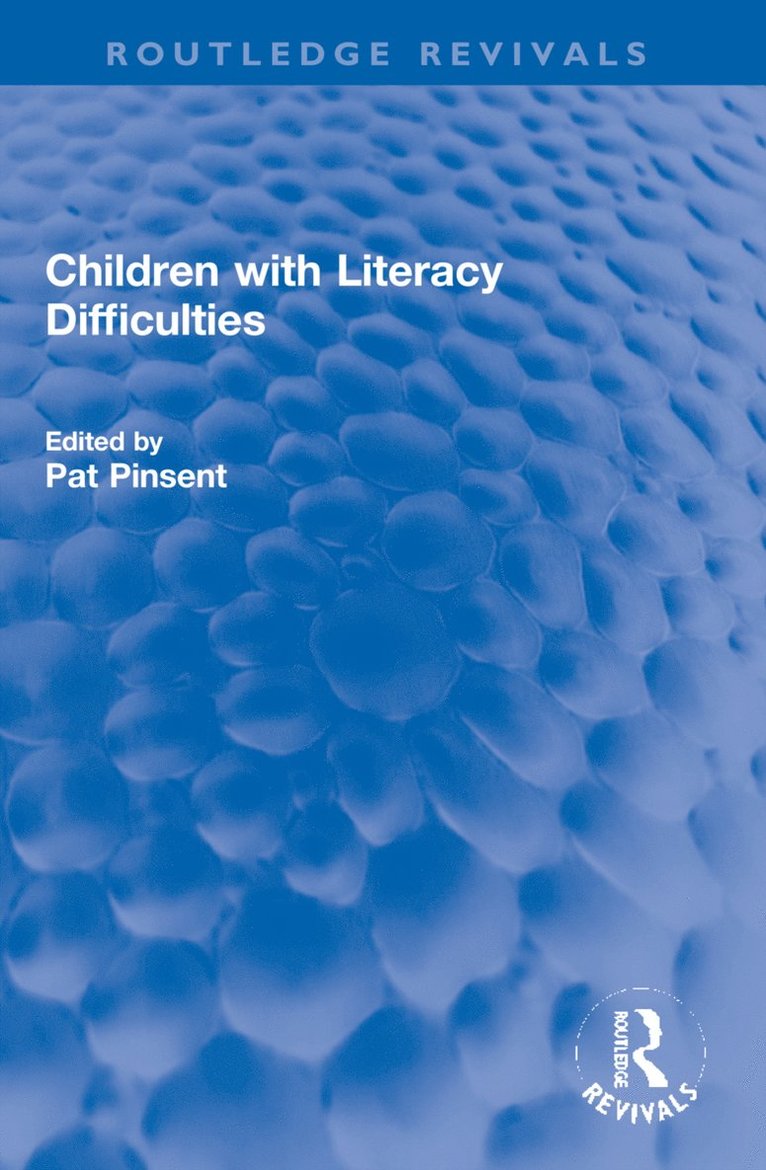 Pat Pinsent - Children with Literacy Difficulties, Häftad