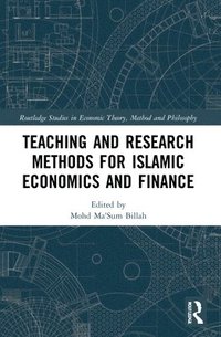 bokomslag Teaching and Research Methods for Islamic Economics and Finance