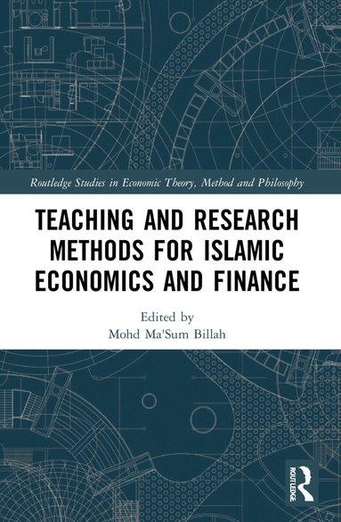 Mohd Ma'Sum Billah - Teaching and Research Methods for Islamic Economics and Finance, Häftad