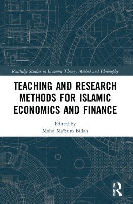 bokomslag Teaching and Research Methods for Islamic Economics and Finance