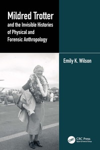 bokomslag Mildred Trotter and the Invisible Histories of Physical and Forensic Anthropology