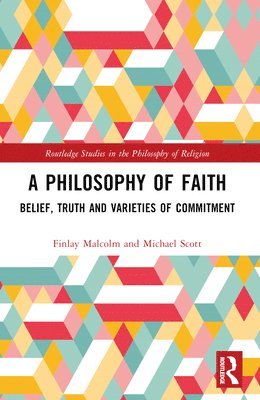 bokomslag A Philosophy of Faith