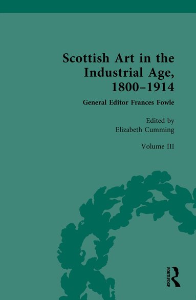 Elizabeth Cumming - Scottish Art in the Industrial Age, 1800-1914, Inbunden