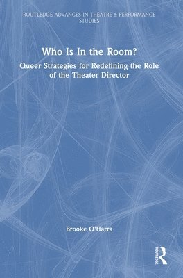 Brooke O'Harra - Who Is In the Room?, Inbunden