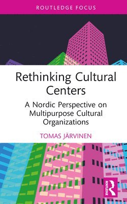 bokomslag Rethinking Cultural Centers
