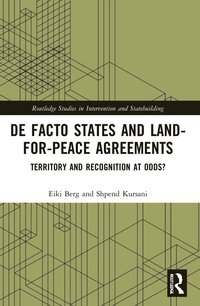 bokomslag De Facto States and Land-for-Peace Agreements