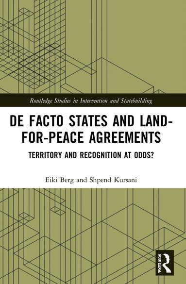 Eiki Berg, Shpend Kursani - De Facto States and Land-for-Peace Agreements, Häftad