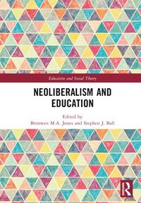 bokomslag Neoliberalism and Education