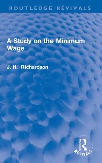 bokomslag A Study on the Minimum Wage