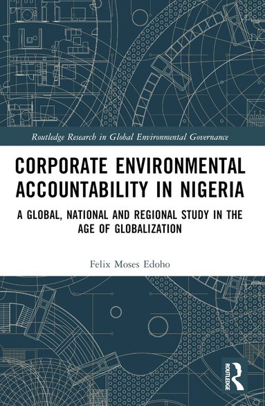 Felix Moses Edoho - Corporate Environmental Accountability in Nigeria, Häftad