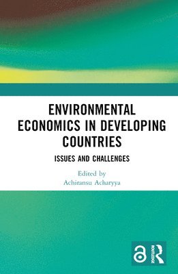 Environmental Economics in Developing Countries 1