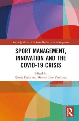 Sport Management, Innovation and the COVID-19 Crisis 1