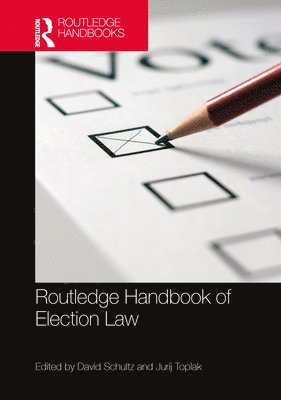 David Schultz, Jurij Toplak - Routledge Handbook of Election Law, Häftad