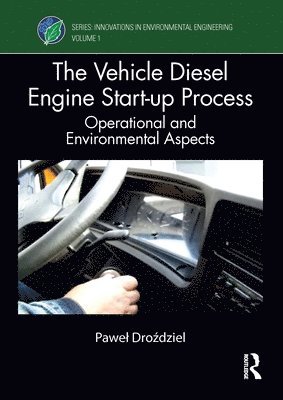 Paweł Droździel - Vehicle Diesel Engine Start-up Process, Häftad. Tillgänglighet: Kommande