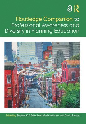 Routledge Companion to Professional Awareness and Diversity in Planning Education 1