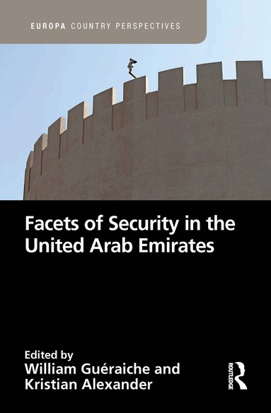 William Gueraiche, Kristian Alexander - Facets of Security in the United Arab Emirates, Häftad