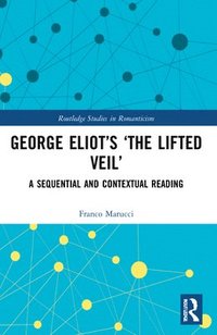 bokomslag George Eliots The Lifted Veil