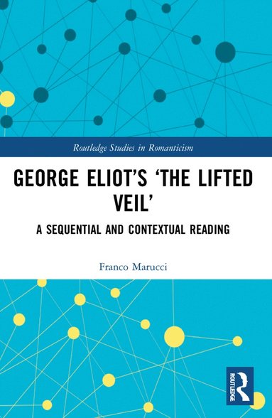 bokomslag George Eliot's 'The Lifted Veil'