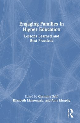 Engaging Families in Higher Education 1