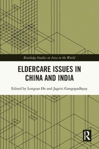 bokomslag Eldercare Issues in China and India