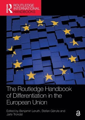 bokomslag The Routledge Handbook of Differentiation in the European Union