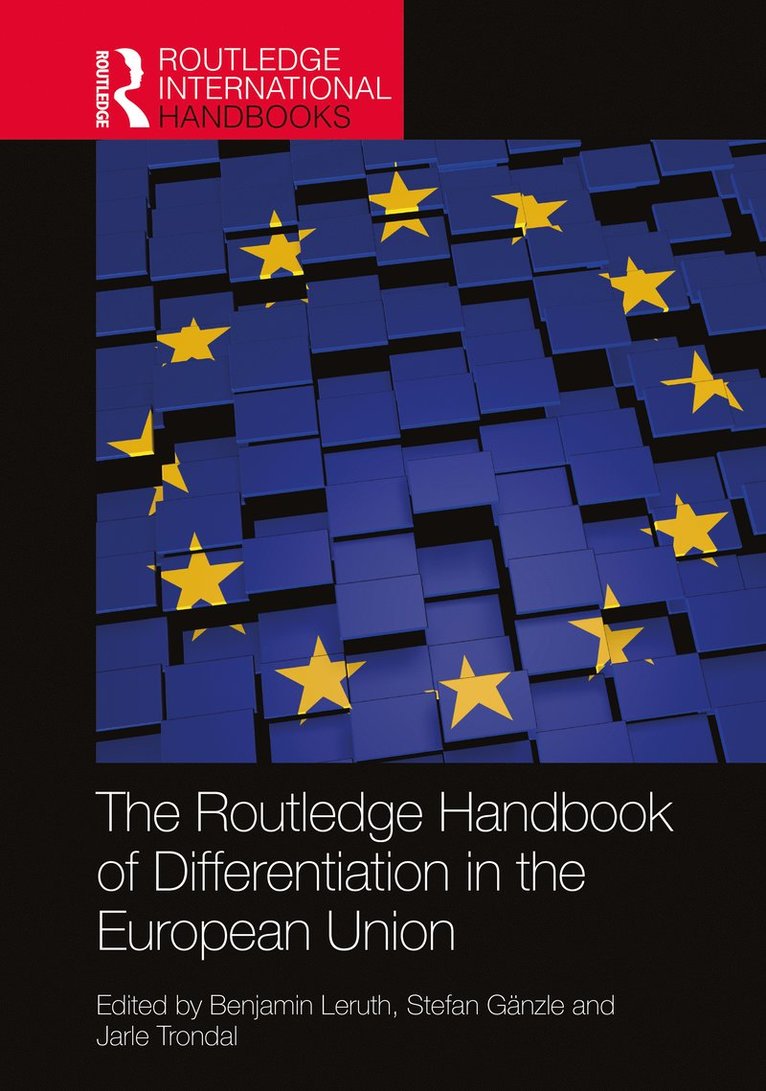 Benjamin Leruth, Stefan Gänzle, Jarle Trondal, Netherlands) Leruth, Benjamin (University of Groningen, Norway) Ganzle, Stefan (University of Agder, Norway) Trondal, Jarle (University of Agder / University of Oslo - Routledge Handbook of Differentiation in the European Union, Häftad